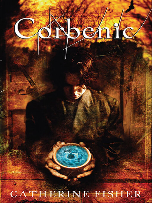 Title details for Corbenic by Catherine Fisher - Wait list